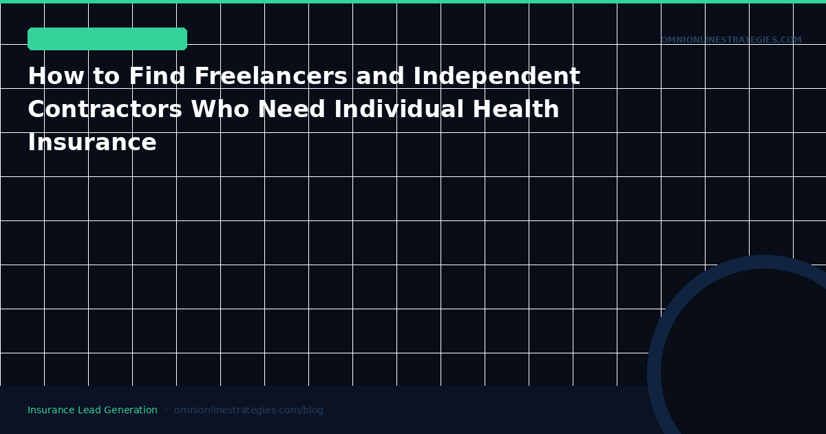 How to Find Freelancers and Independent Contractors Who Need Individual Health Insurance