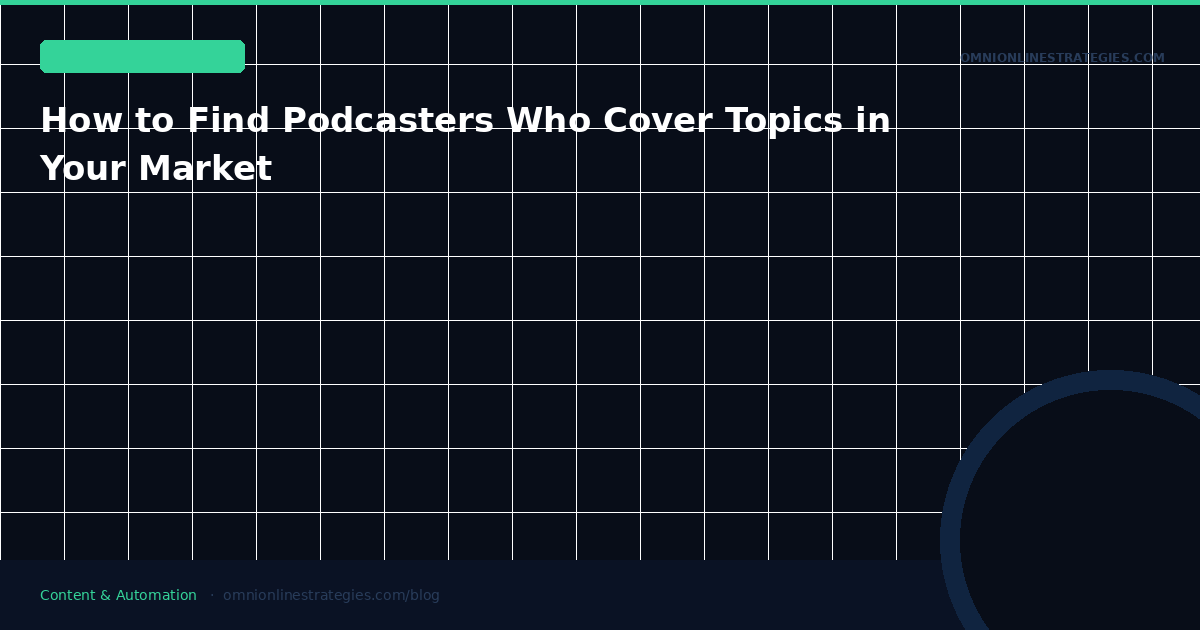How to Find Podcasters Who Cover Topics in Your Market