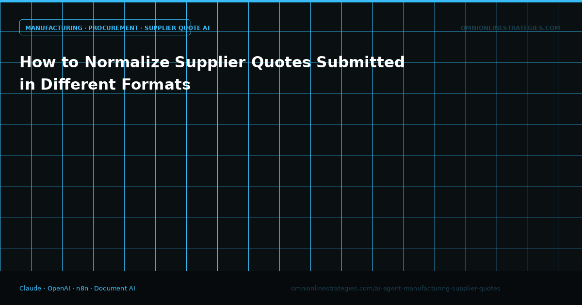 How to Normalize Supplier Quotes Submitted in Different Formats