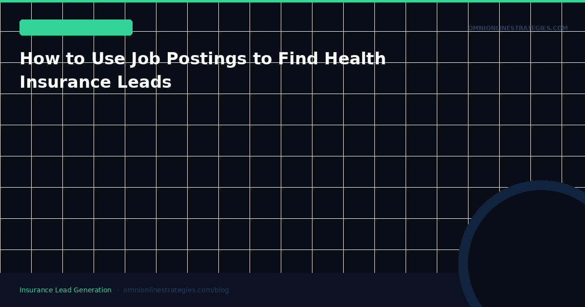 How to Use Job Postings to Find Health Insurance Leads
