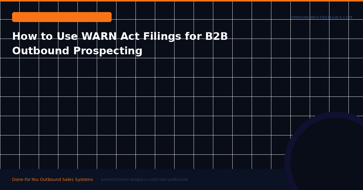 How to Use WARN Act Filings for B2B Outbound Prospecting