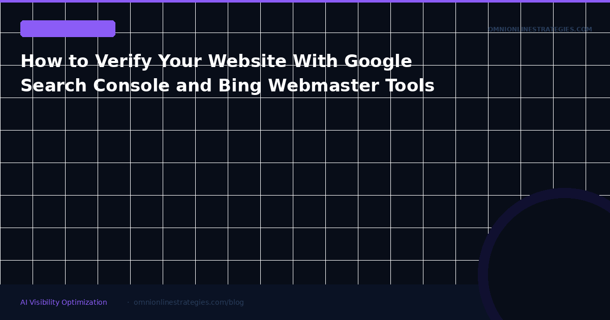 How to Verify Your Website With Google Search Console and Bing Webmaster Tools