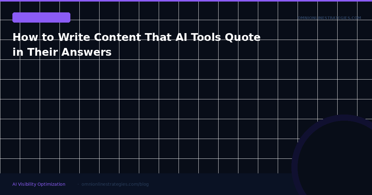 How to Write Content That AI Tools Quote in Their Answers