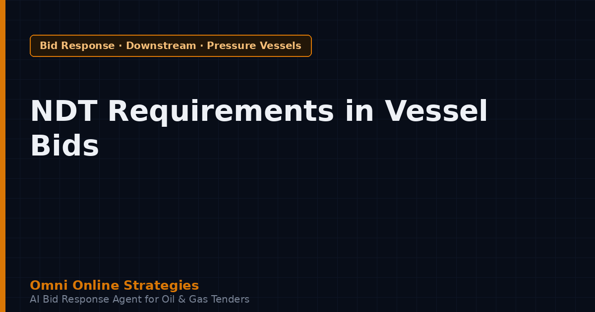 Inspection and NDT Requirements Hidden in Pressure Vessel Tenders