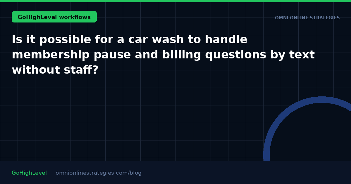 Is it possible for a car wash to handle membership pause and billing questions by text without staff?