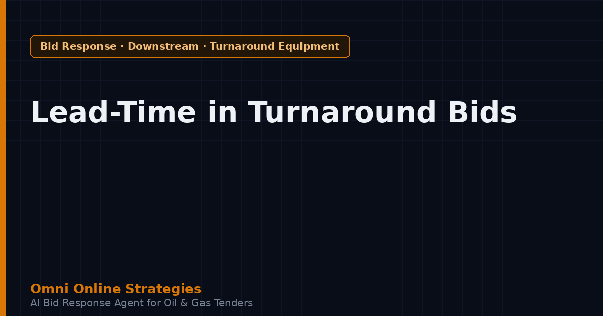 Lead-Time and Expediting Commitments in Refinery Turnaround Tenders