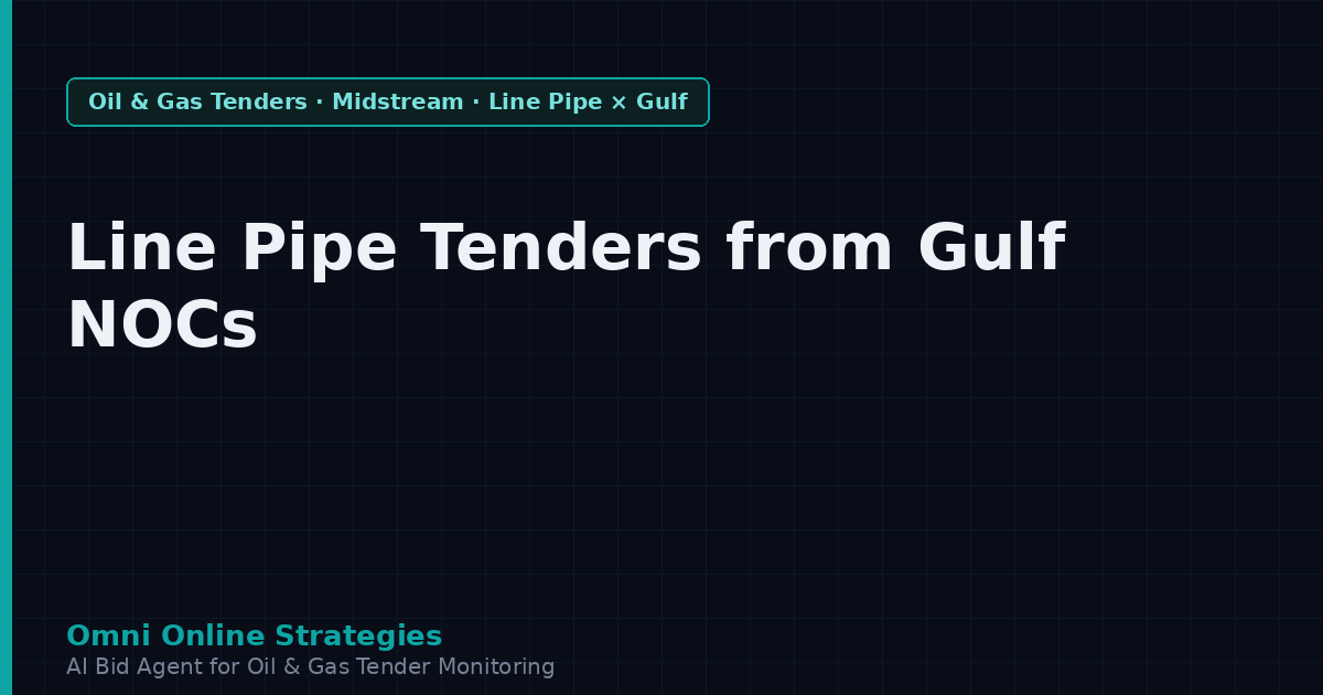 Line Pipe Tenders from Gulf National Oil Companies