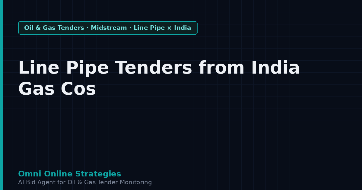 Line Pipe Tenders from India State Gas Companies