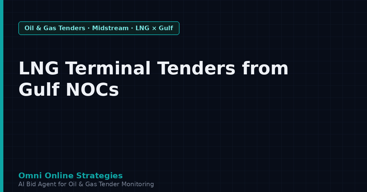LNG Terminal Equipment Tenders from Gulf National Oil Companies