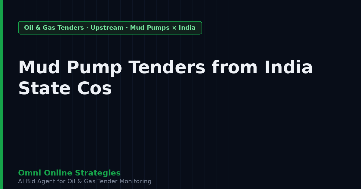 Mud Pump Tenders from India State Oil Companies