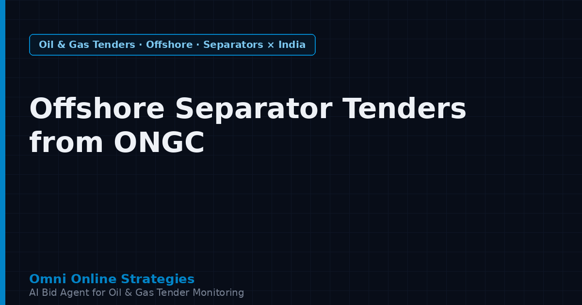 Offshore Separator Tenders from ONGC