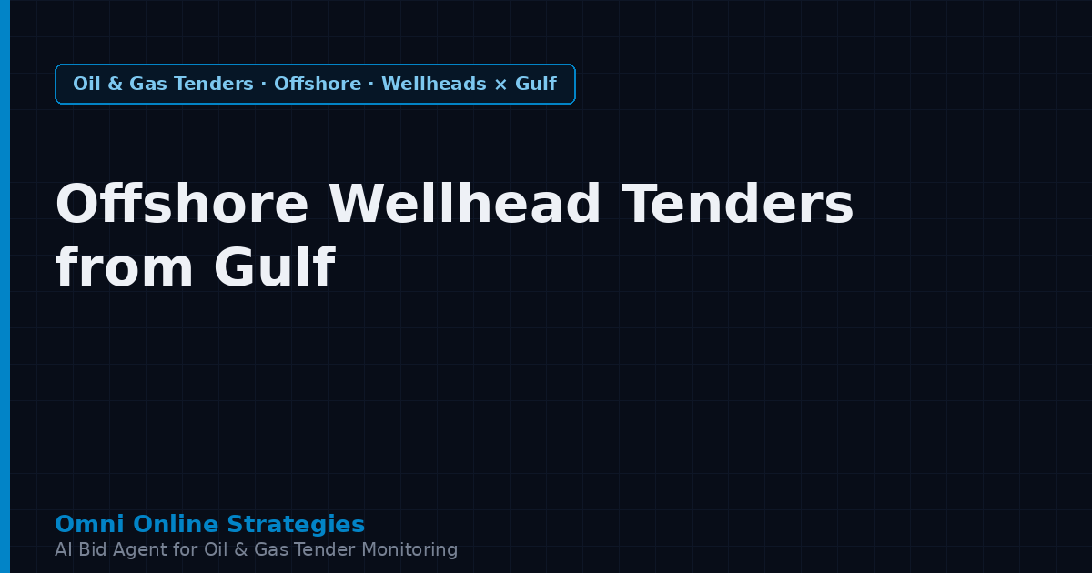Offshore Wellhead Tenders from Gulf National Oil Companies