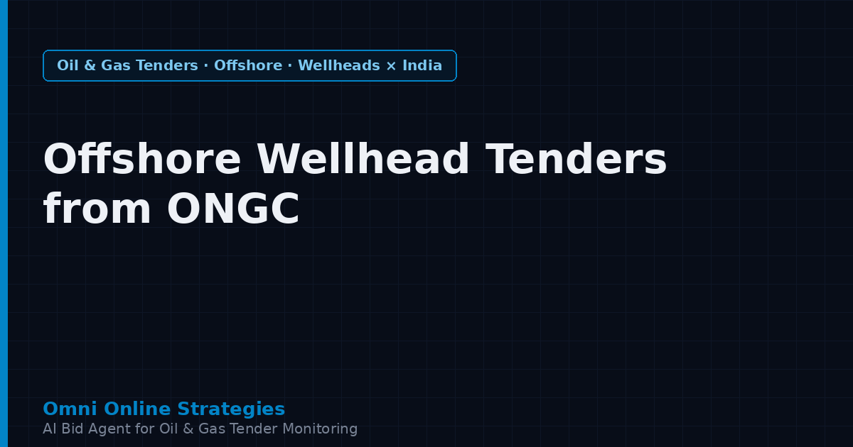 Offshore Wellhead Tenders from ONGC