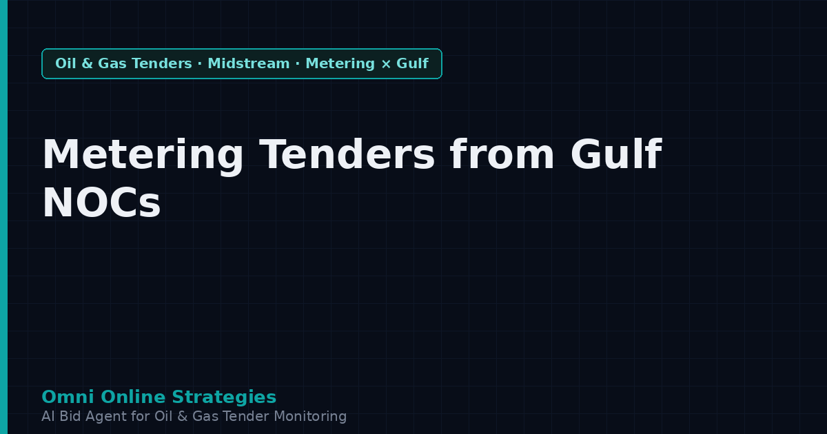 Pipeline Metering Tenders from Gulf National Oil Companies