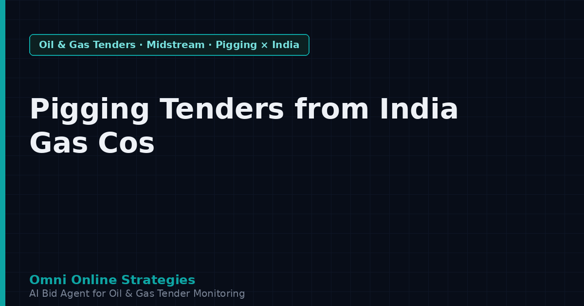 Pipeline Pigging and Inspection Tenders from India Gas Companies