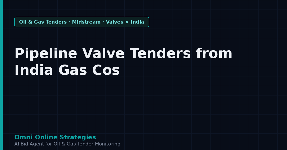Pipeline Valve Tenders from India State Gas Companies
