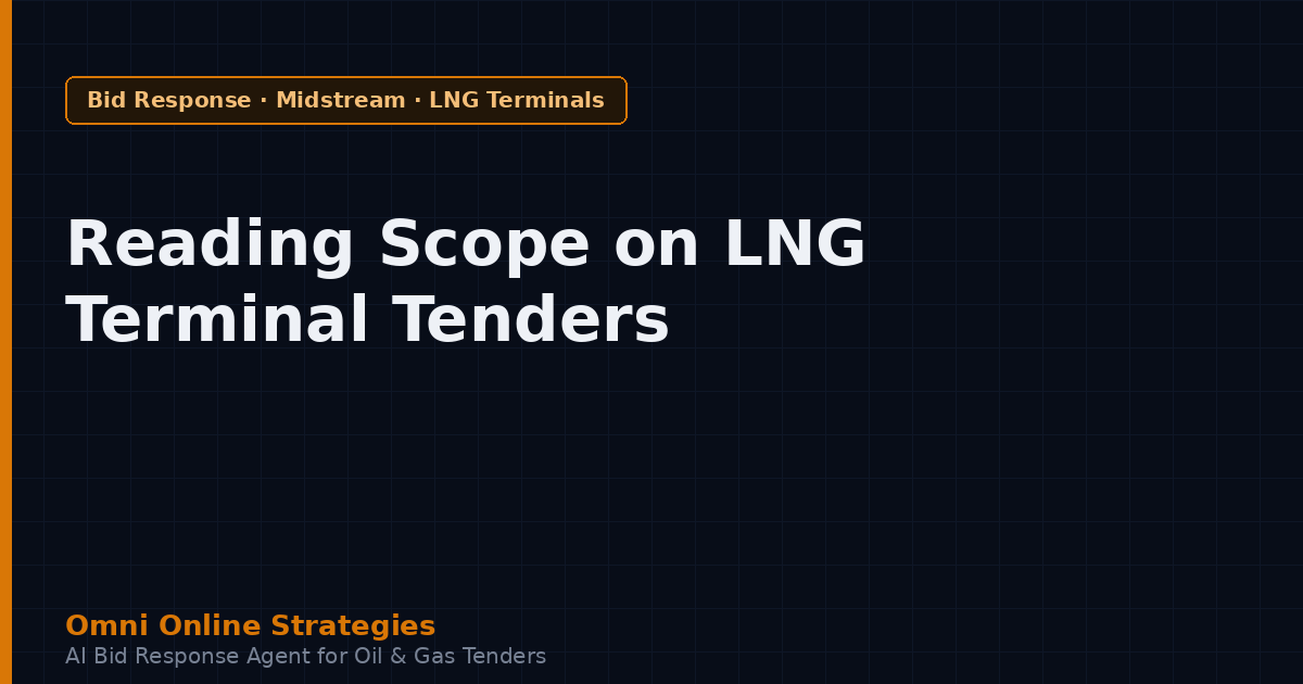 Reading Scope on an LNG Terminal Equipment Tender Before You Bid