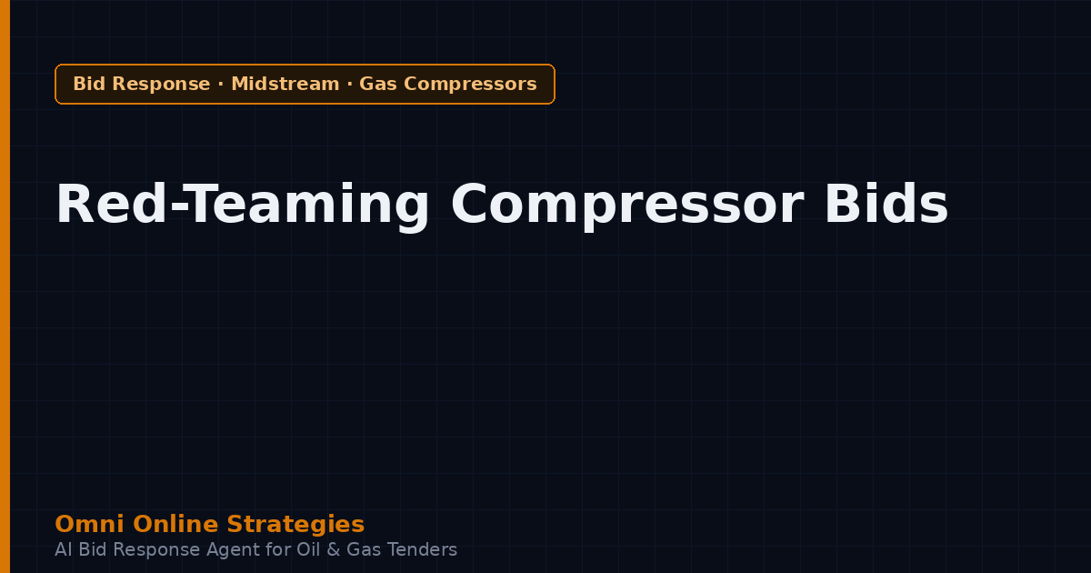 Red-Teaming a Gas Compressor Tender Bid Before You Submit