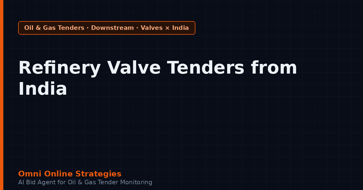 Refinery Valve Tenders from India State Refiners
