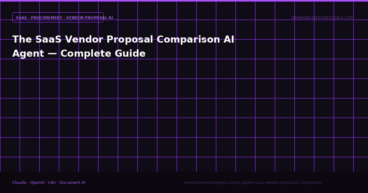 The SaaS Vendor Proposal Comparison AI Agent — Complete Guide
