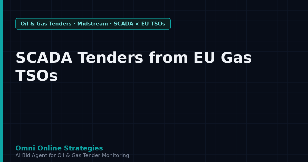 SCADA and Control System Tenders from European Gas Transmission Operators