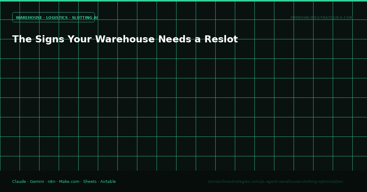 The Signs Your Warehouse Needs a Reslot