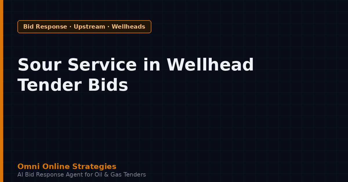 Sour Service and NACE MR0175: The Wellhead Tender Requirement Bidders Miss
