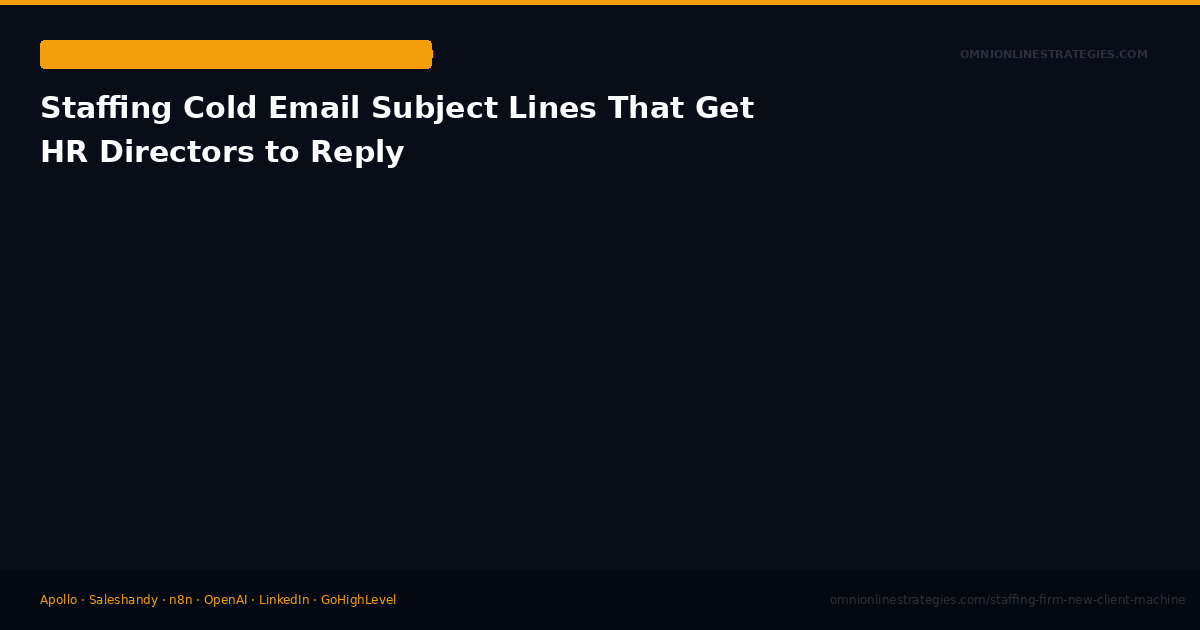 Staffing Cold Email Subject Lines That Get HR Directors to Reply
