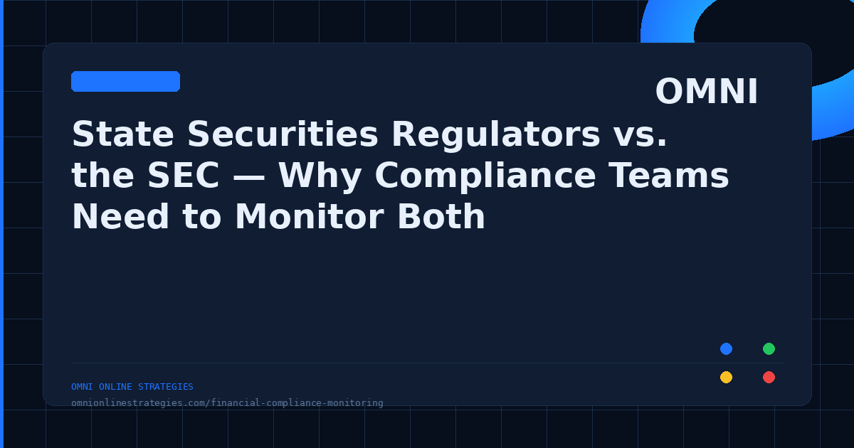 State Securities Regulators vs SEC: What Compliance Teams Need to Monitor