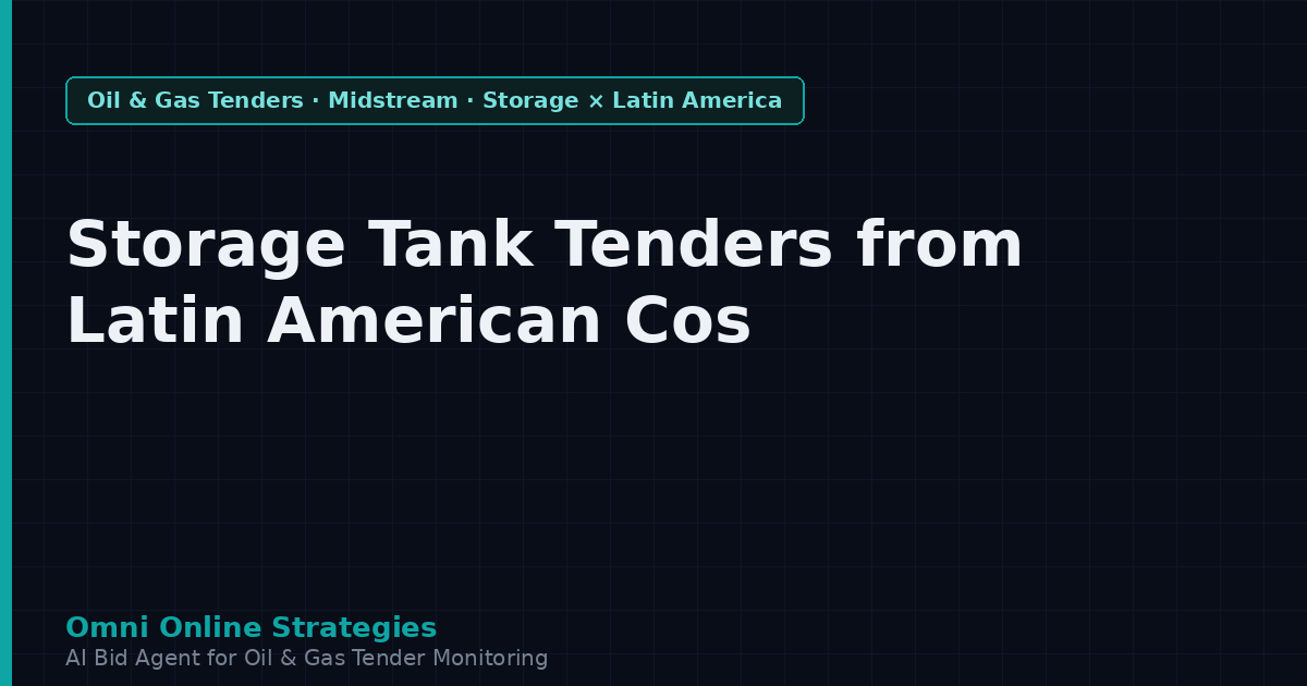 Storage Tank Tenders from Latin American Oil Companies