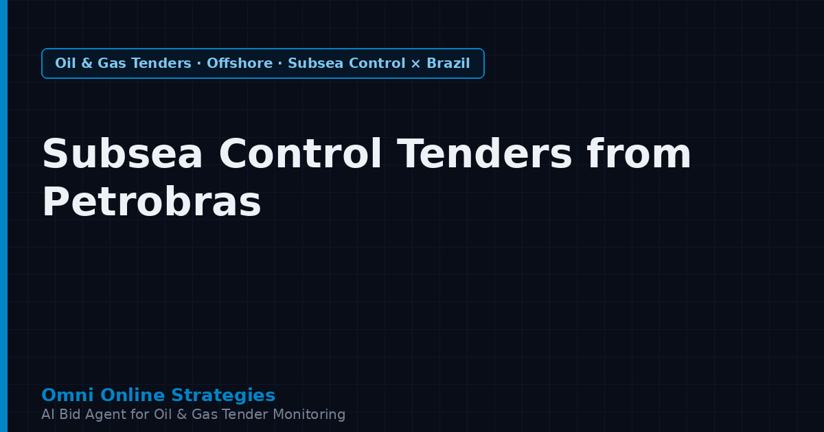 Subsea Control System Tenders from Petrobras