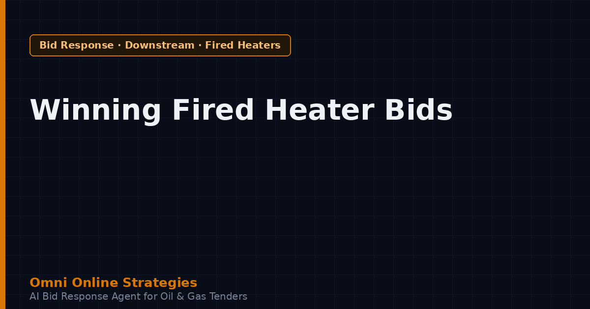 Writing the Technical Response for Fired Heater and Furnace Tenders