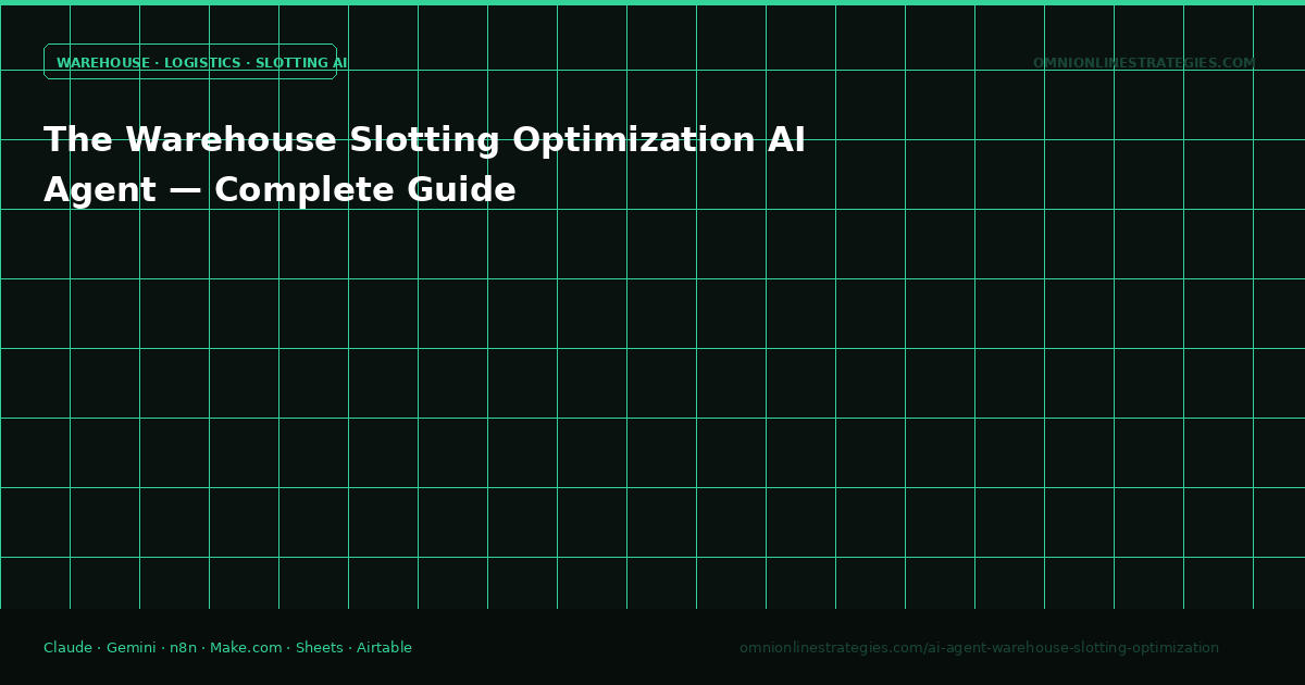 The Warehouse Slotting Optimization AI Agent — Complete Guide
