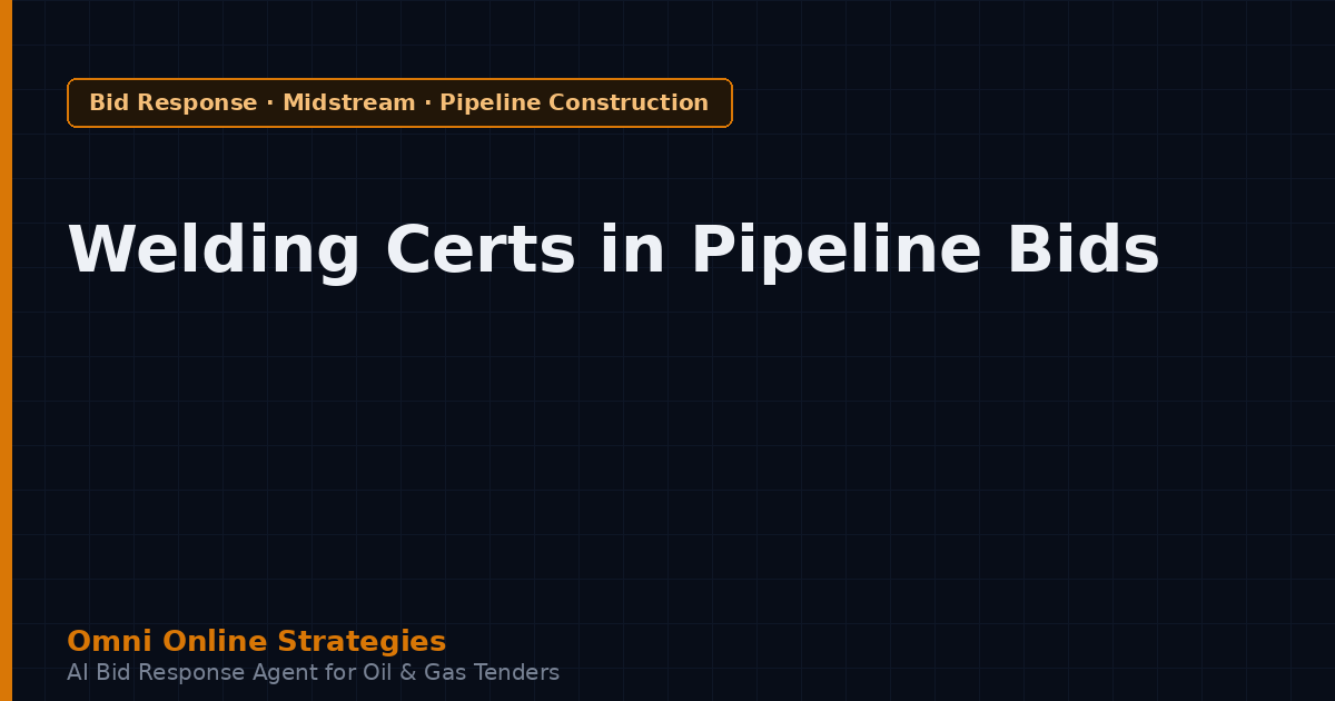 Welding and Inspection Certifications in Pipeline Construction Tenders That Gate Qualification