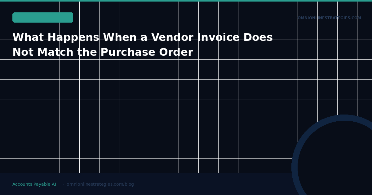 What Happens When a Vendor Invoice Does Not Match the Purchase Order