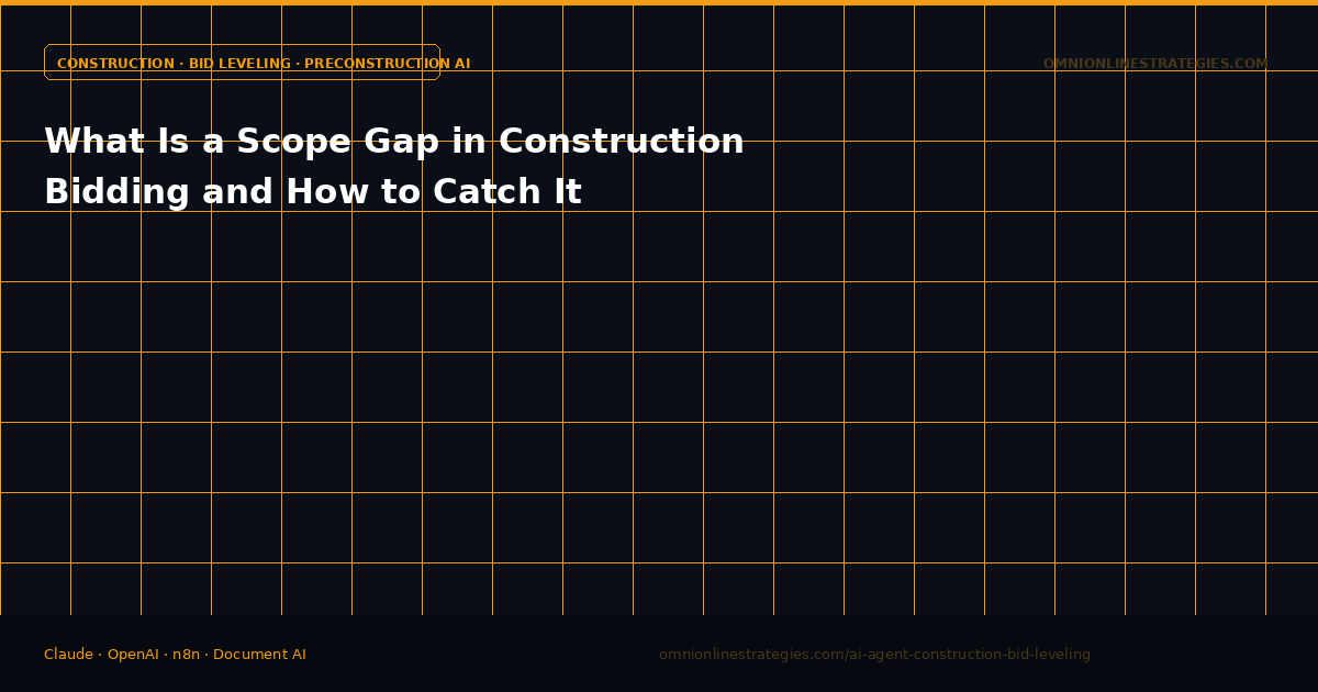 What Is a Scope Gap in Construction Bidding and How to Catch It