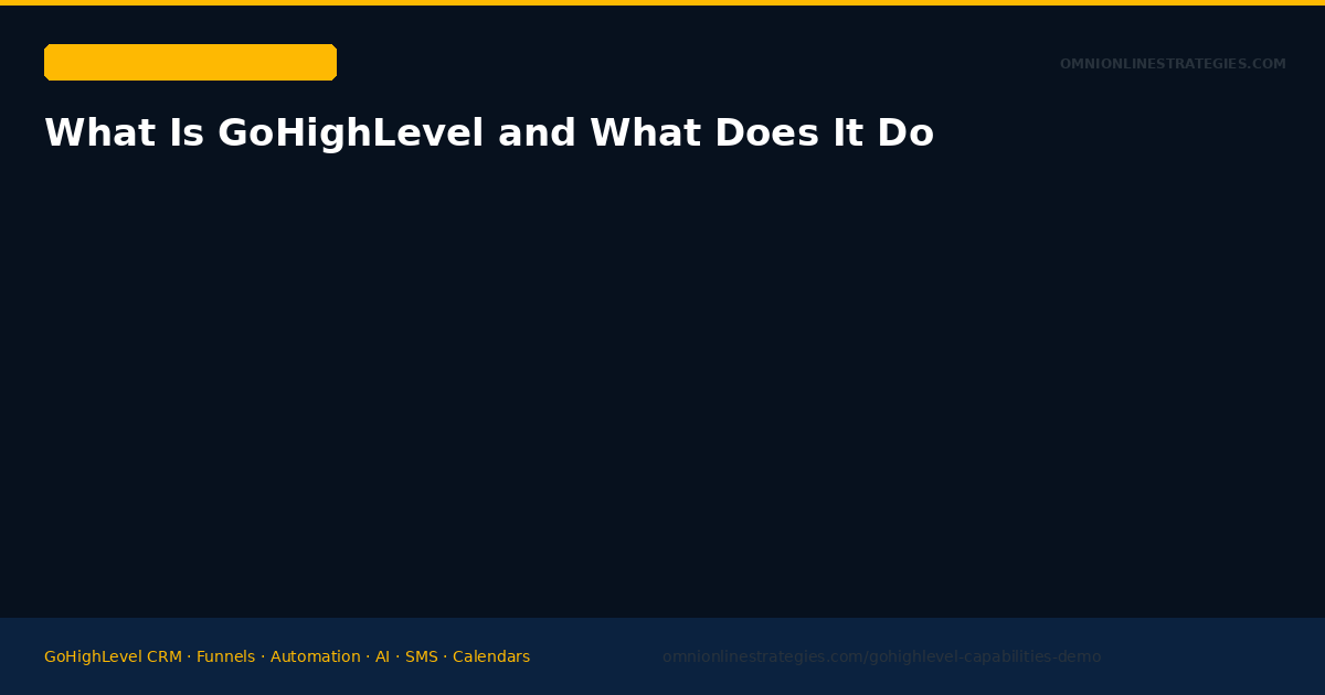 What Is GoHighLevel and What Does It Do