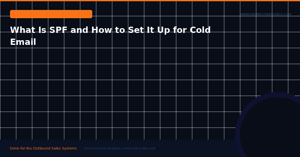 What Is SPF and How to Set It Up for Cold Email Sending Domains