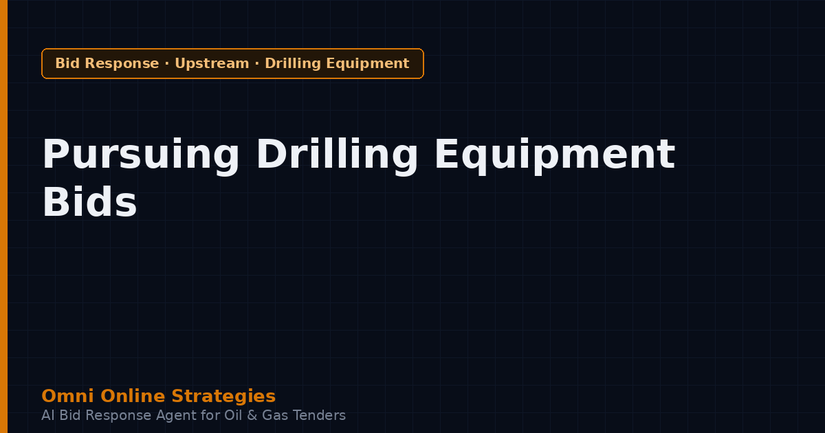 When a Drilling Rig Equipment Tender Is Worth Pursuing