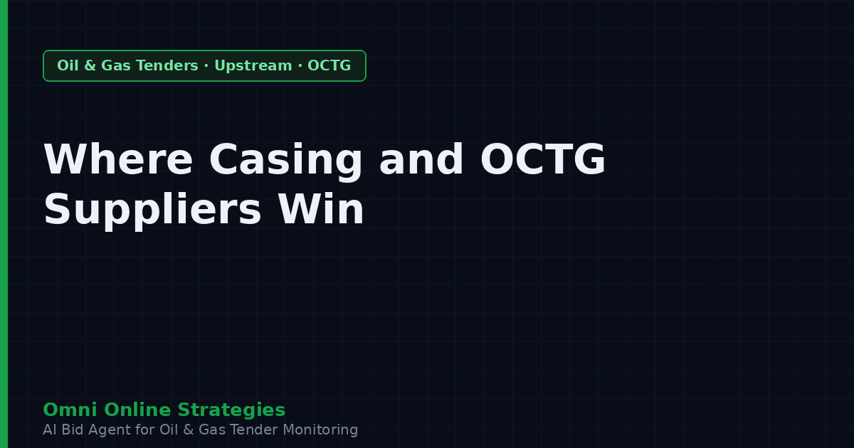 Where Casing and OCTG Suppliers Win Oil and Gas Contracts