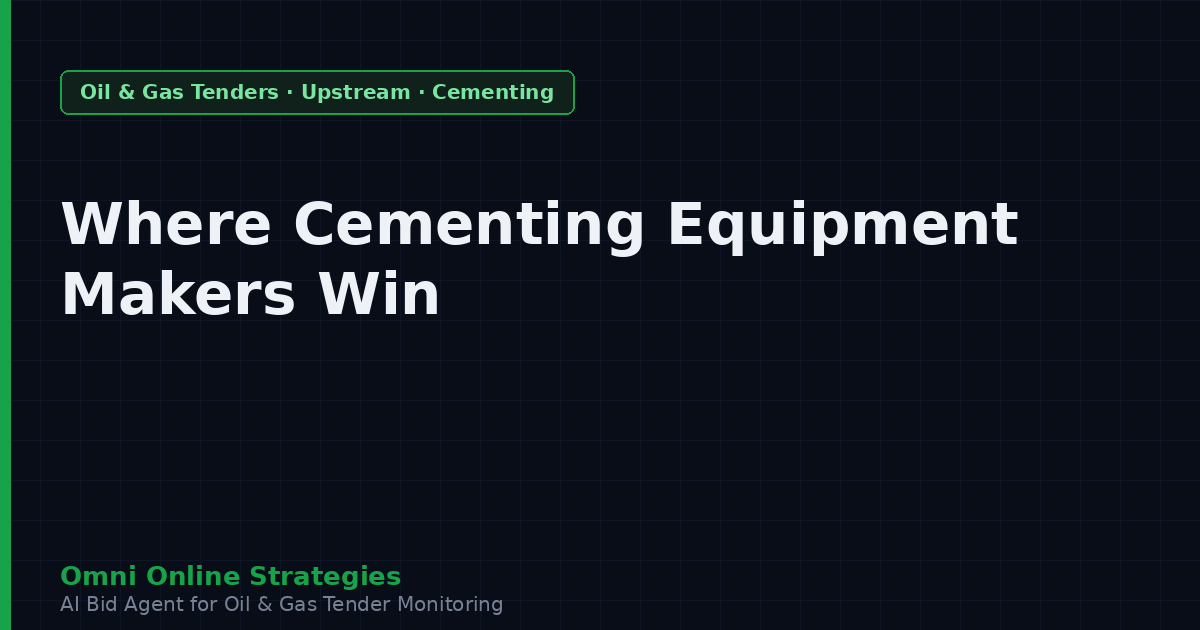 Where Well Cementing Equipment Makers Win Oil and Gas Contracts