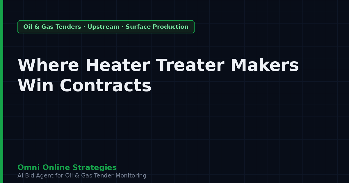 Where Heater Treater Makers Win Oil and Gas Contracts
