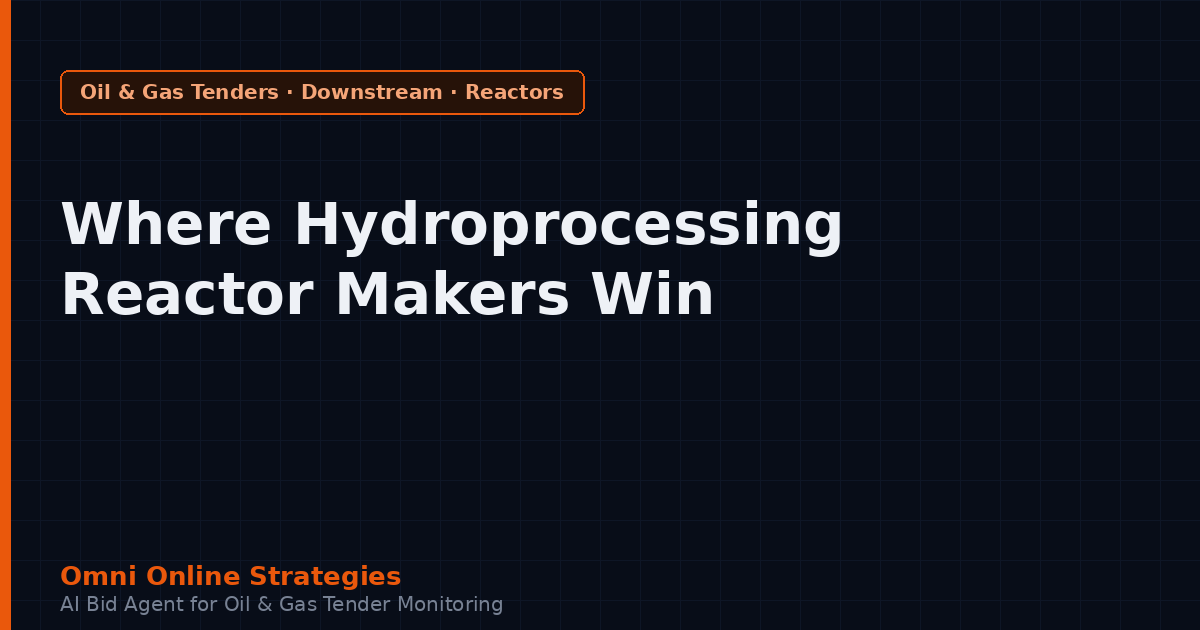 Where Hydroprocessing Reactor Makers Win Refinery Contracts