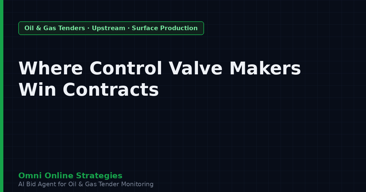 Where Production Control Valve Makers Win Oil and Gas Contracts