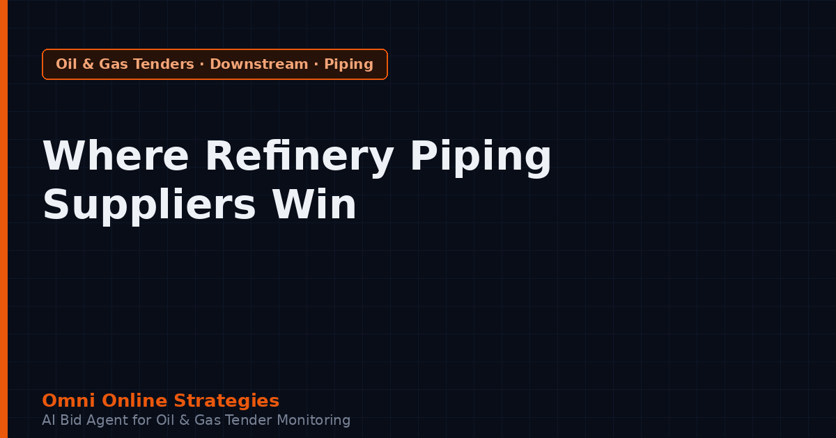Where Refinery Piping and Fitting Suppliers Win Contracts