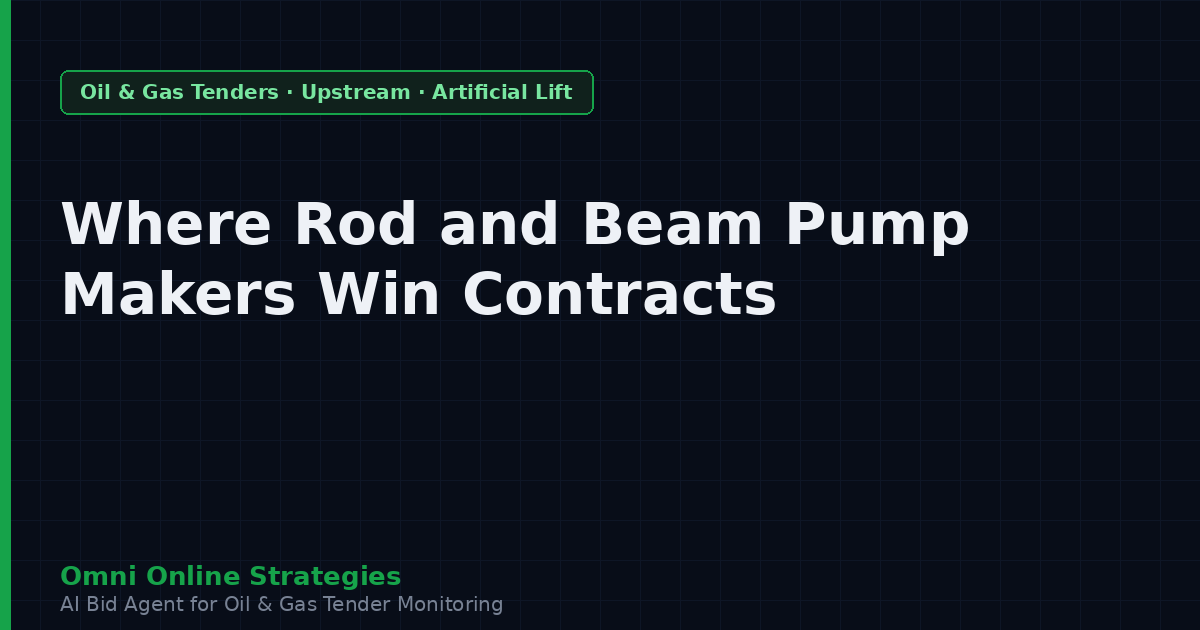 Where Sucker Rod and Beam Pump Makers Win Oil and Gas Contracts