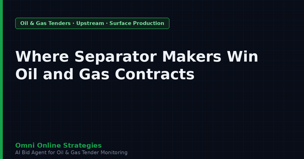 Where Separator Makers Win Oil and Gas Contracts