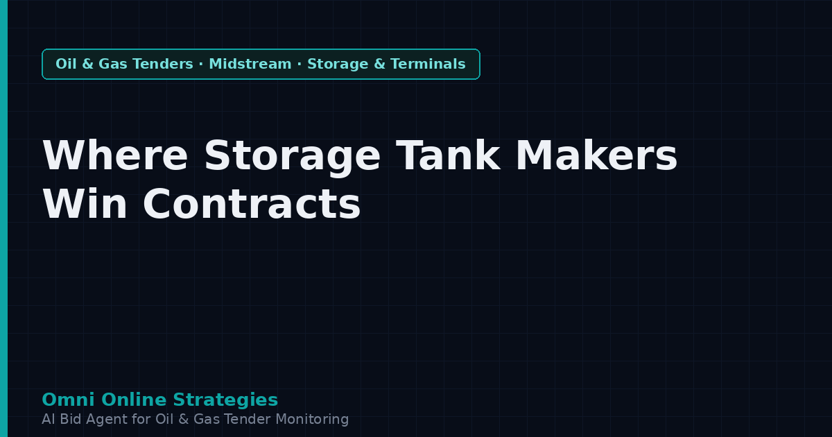 Where Storage Tank Makers Win Terminal and Midstream Contracts