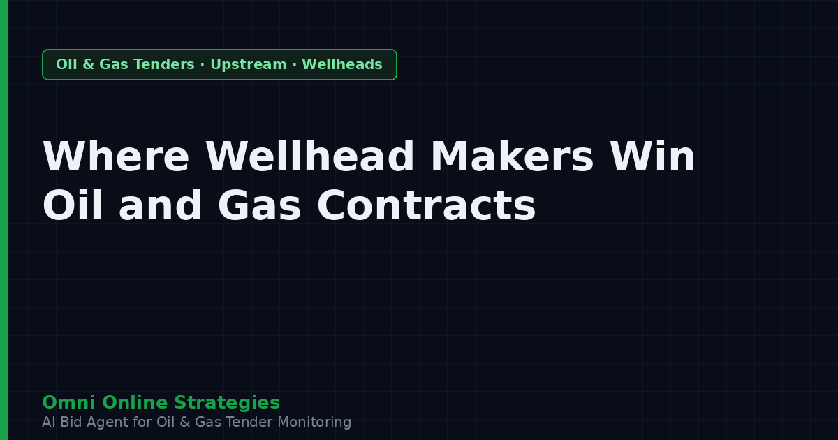 Where Wellhead Makers Win Oil and Gas Contracts