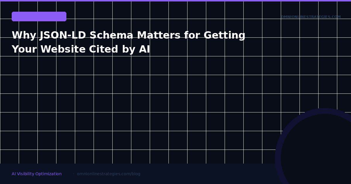 Why JSON-LD Schema Matters for Getting Your Website Cited by AI